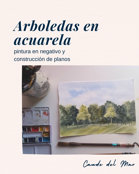 Arboledas en acuarela- pintura en negativo y construcción de planos