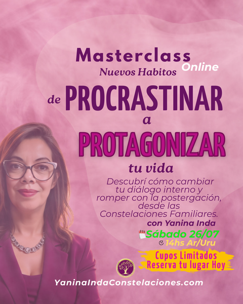 Masterclass De PROCRASTINAR a PROTAGONIZAR tu Vida