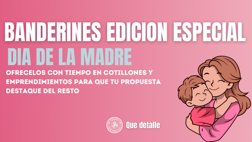 Banderines Edicion Dia de la Madre