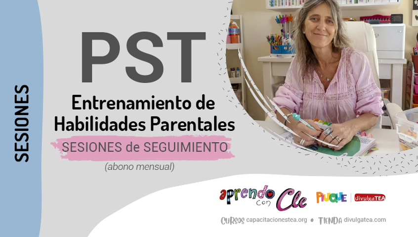 Entrenamiento de Habilidades Parentales (PST) Sesiones de Seguimiento