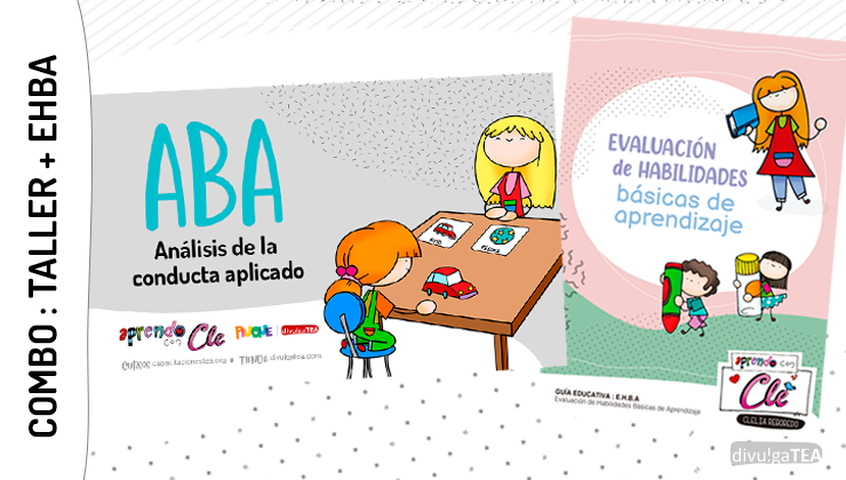 Combo: Taller ABA en Acción. Estrategias Avanzadas para Intervenir en la Conducta Infantil + EHBA