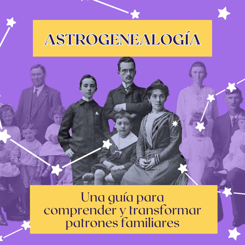 Astrogenealogía: Una guía para comprender y transformar patrones familiares