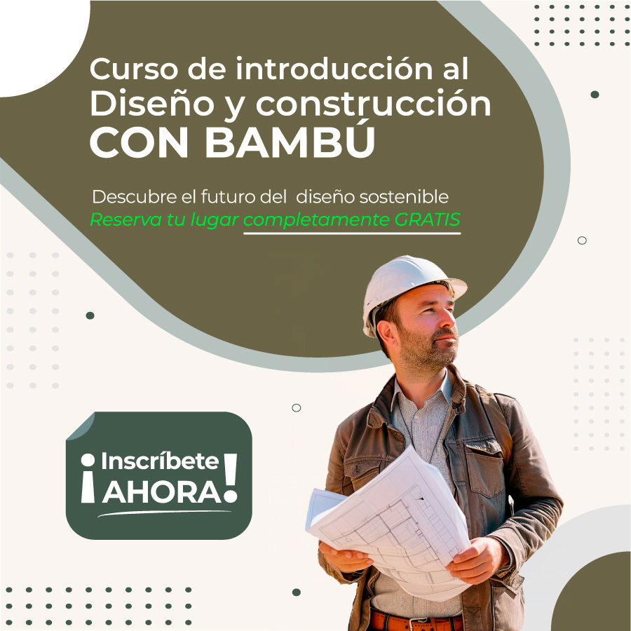 Curso de introducción al diseño y construcción con bambú