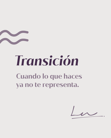 Transición: Cuando lo que haces ya no te representa.