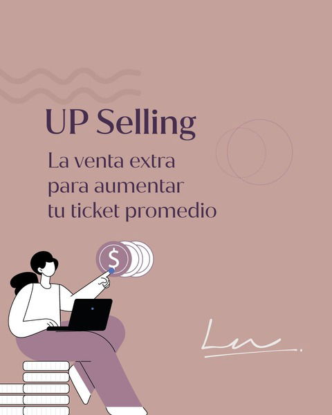 Aumenta tu Ticket Promedio con Estrategias de UP Selling