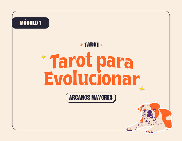 Tarot para Evolucionar - Arcanos Mayores (MODULO 1)