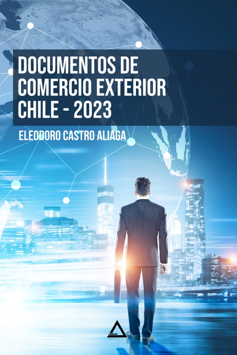 Libro Digital DOCUMENTOS DE COMERCIO EXTERIOR - Chile 2023