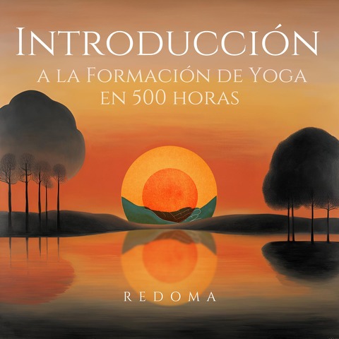 Introducción a la Formación de Yoga en 500 horas