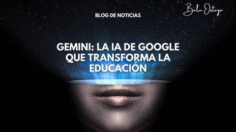 Gemini: la IA de Google que transforma la educación