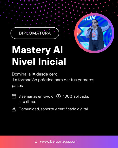 Mastery AI – Diplomatura en Inteligencia Artificial desde Cero (con certificación)