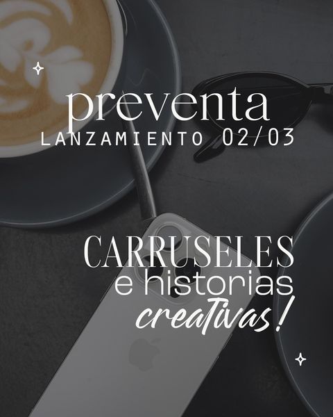 [PRELANZAMIENTO] Carruseles e historias creativas
