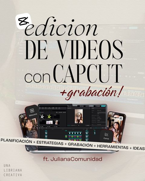 Grabación y edición de videos con CapCut
