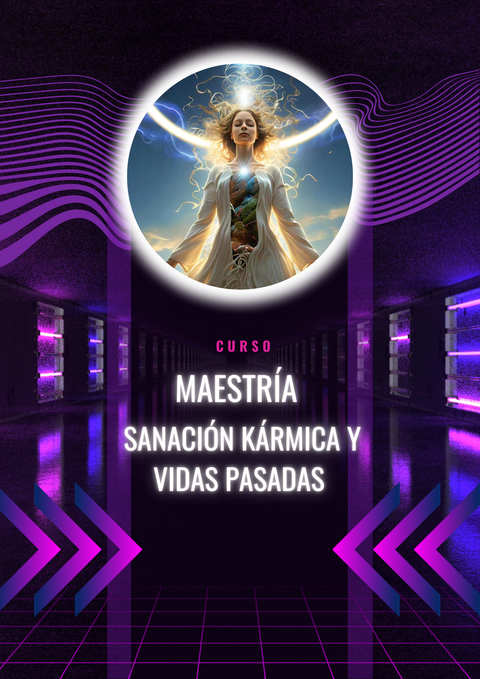 Curso Sanación Kármica y vidas pasadas (con Maestría)
