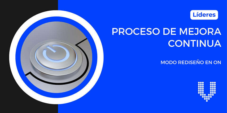 Proceso de Mejora Continua - Modo rediseño en on