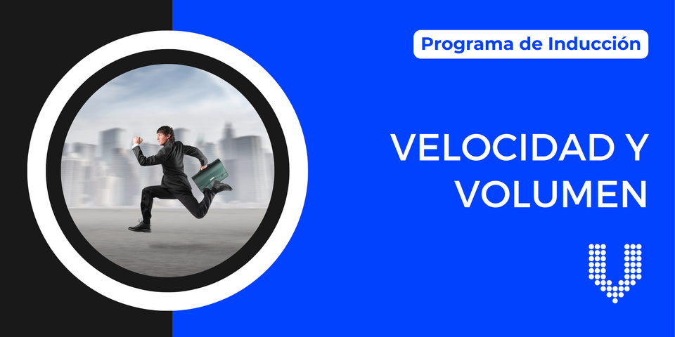 Velocidad y Volumen como Puente de Logro