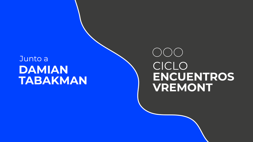 Taller Vremont: Damián Tabakman (Tendencias del mercado)