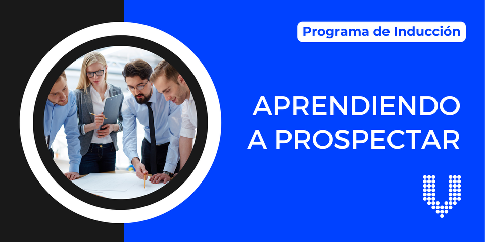 Aprendiendo a Prospectar