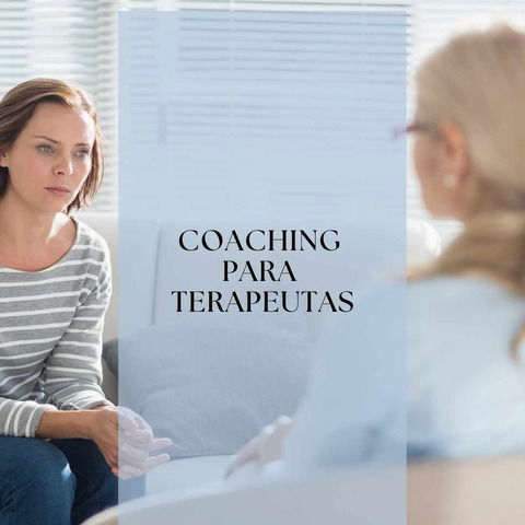 COACHING PARA TERAPEUTAS - CON TECNICAS PNL