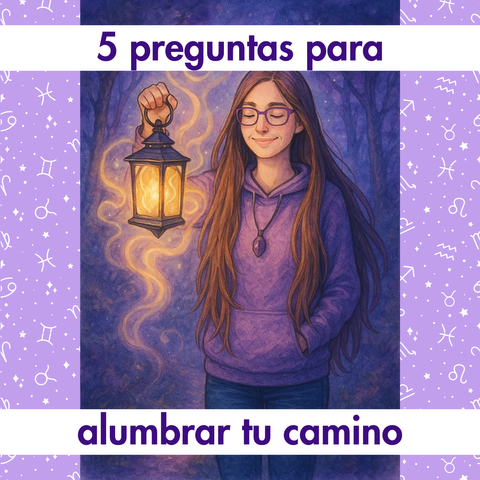 5 preguntas para alumbrar tu camino