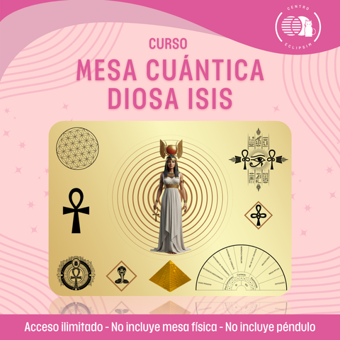 CURSO MESA CUÁNTICA DIOSA ISIS
