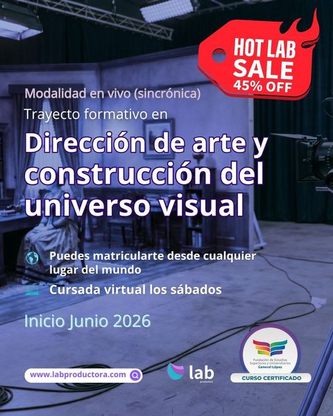 Trayecto formativo en dirección de arte y construcción del universo visual