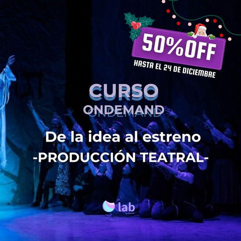 De la idea al estreno: producción teatral