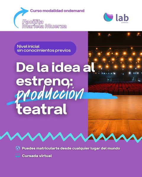 Curso De la idea al estreno: producción teatral