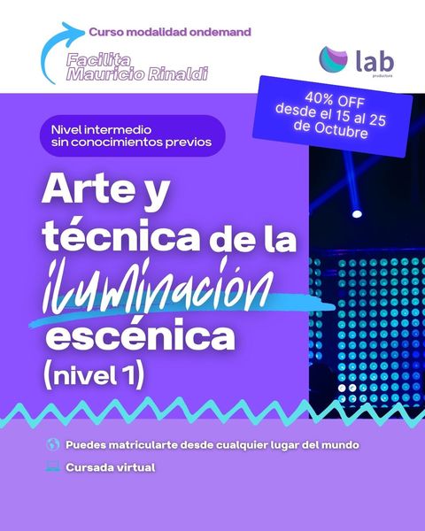 Curso Entre luces y sombras: arte y técnica de la Iluminación escénica (nivel 1)