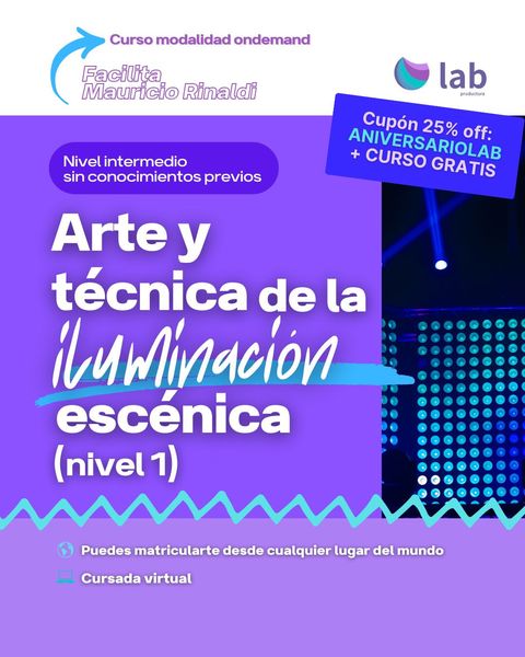 Curso Entre luces y sombras: arte y técnica de la Iluminación escénica (nivel 1)