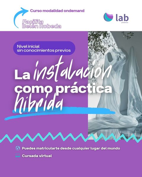 Curso La instalación como práctica hibrida