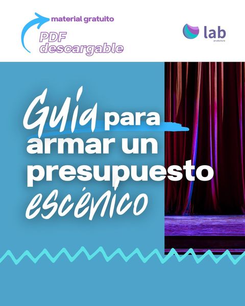 Guía para armar un presupuesto escénico