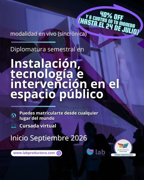 Diplomatura en instalación, tecnología e intervención en el espacio público