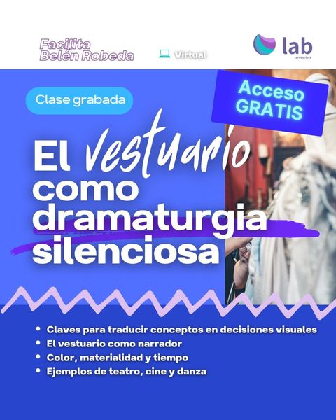 Masterclass: El vestuario como dramaturgia silenciosa