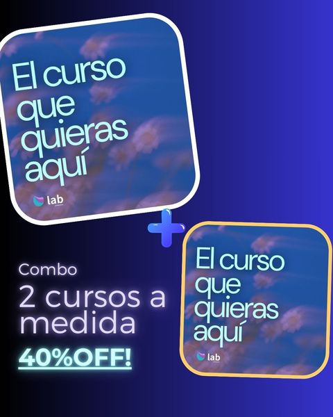Combo 2 cursos a elección con 40% off