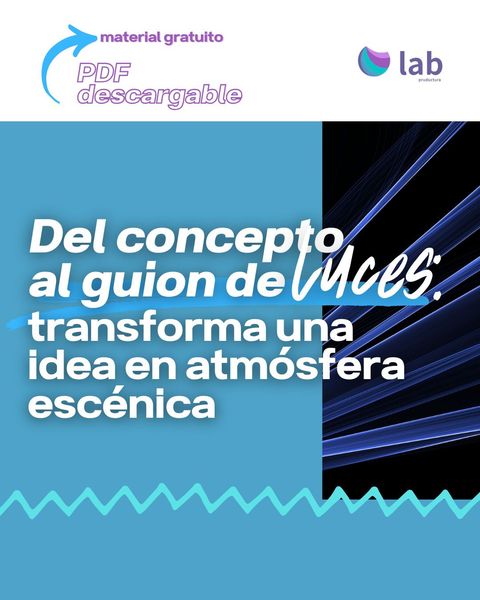 Del concepto al guion de luces
