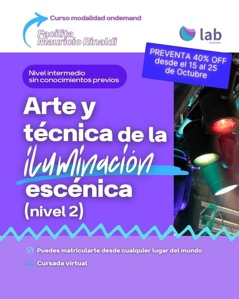 Curso Entre luces y sombras: arte y técnica de la Iluminación escénica (nivel 2)