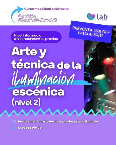 Curso Entre luces y sombras: arte y técnica de la Iluminación escénica (nivel 2)