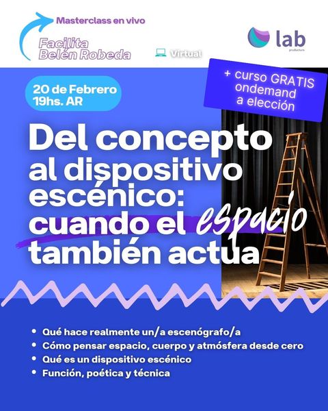 Masterclass: Del concepto al dispositivo escénico- cuando el espacio también actúa