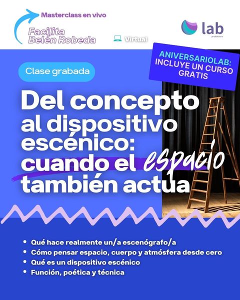 Masterclass: Del concepto al dispositivo escénico- cuando el espacio también actúa