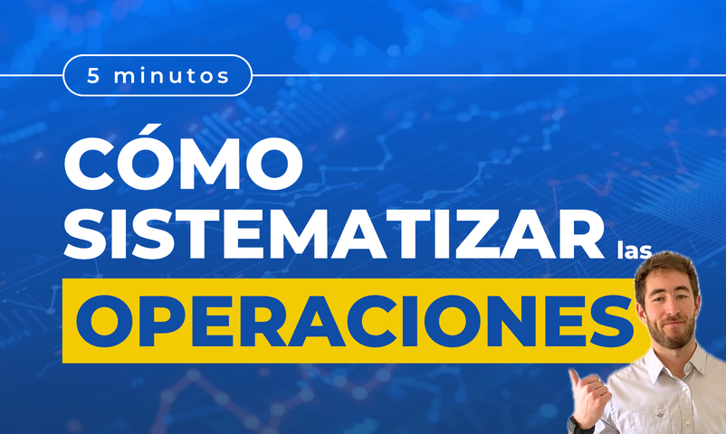 Cómo Sistematizar Las Operaciones