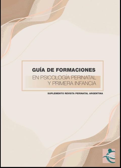 Suplemento Guía de Formaciones en Ps. Perinatal y de la Primera Infancia