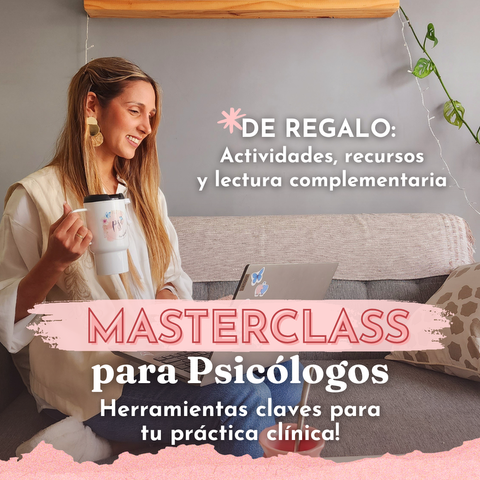 Masterclass para Psicólogos | Herramientas claves para tu práctica clínica