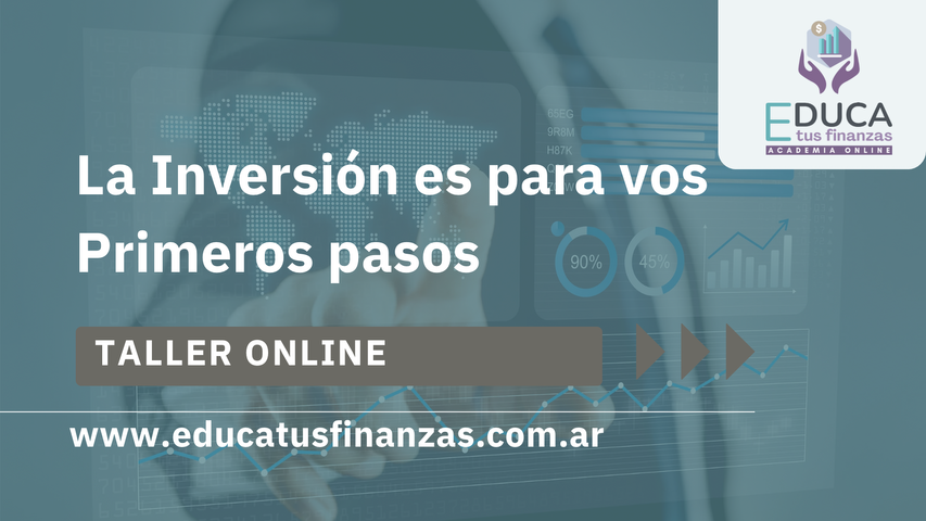 La inversión es para vos - Primeros pasos