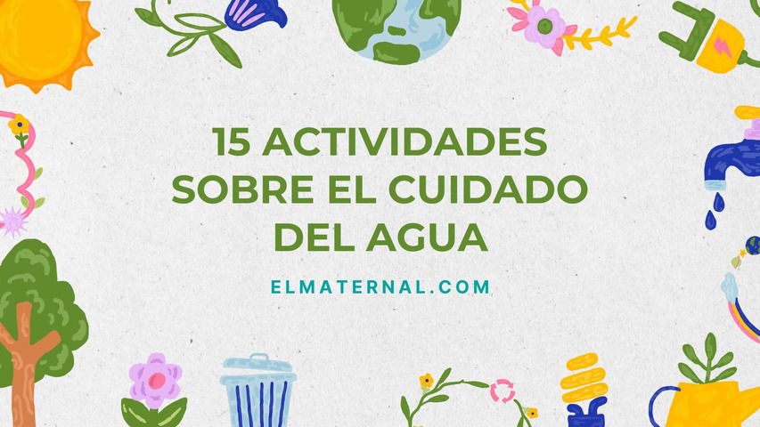 15 Actividades Divertidas para Enseñar el Cuidado del Agua en el Jardín Maternal