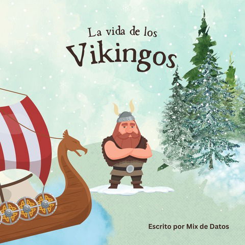 La vida de los Vikingos