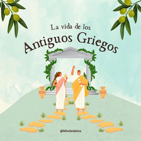 La vida de los Antiguos Griegos