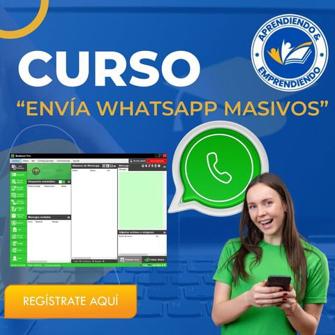 CURSO ENVIOS DE WHATSAPP MASIVOS 