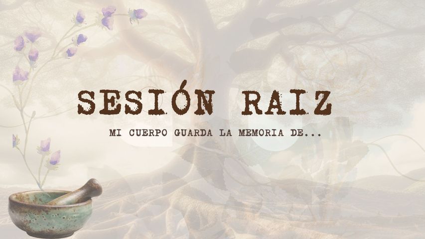  Sesión Raíz – Tu primer encuentro con el lenguaje de los 3 cuerpo 