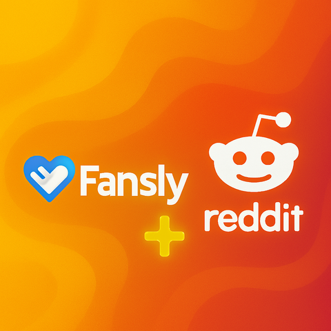 Fansly + Reddit