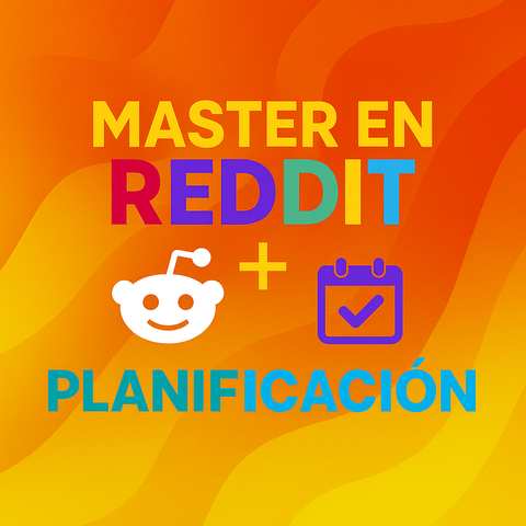Master en Reddit + Planificación
